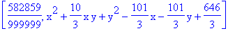 [582859/999999, x^2+10/3*x*y+y^2-101/3*x-101/3*y+646/3]